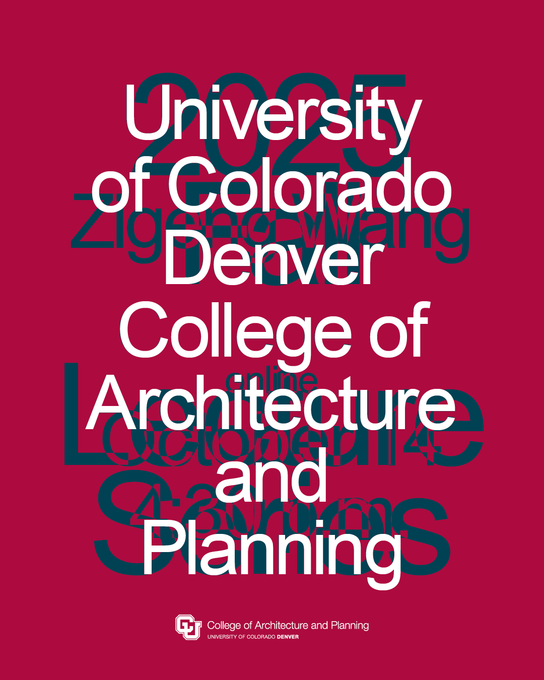 University of Colorado Denver College of Architecture and Planning in white text with a dark pink background with the text 2025-2026 Lecture Series.