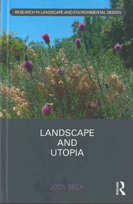 Landscape And Utopia by Jody Beck book cover.